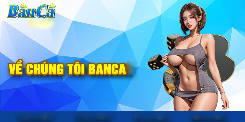 giới thiệu banca