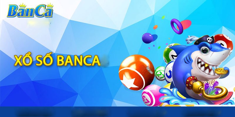 xổ số banca 